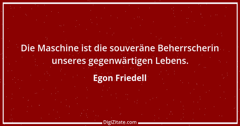 Zitat von Egon Friedell 6