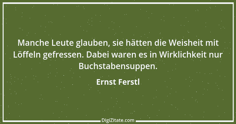 Zitat von Ernst Ferstl 2298