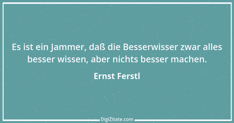 Zitat von Ernst Ferstl 298