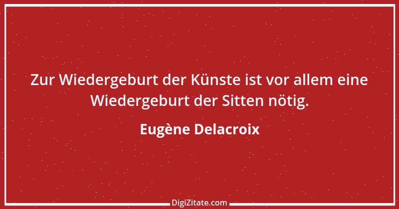 Zitat von Eugène Delacroix 13