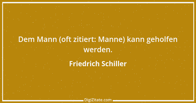 Zitat von Friedrich Schiller 374