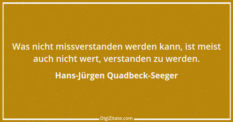 Zitat von Hans-Jürgen Quadbeck-Seeger 485