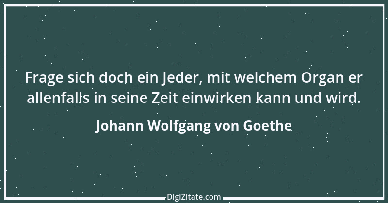 Zitat von Johann Wolfgang von Goethe 3857