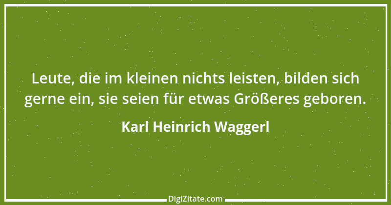 Zitat von Karl Heinrich Waggerl 75