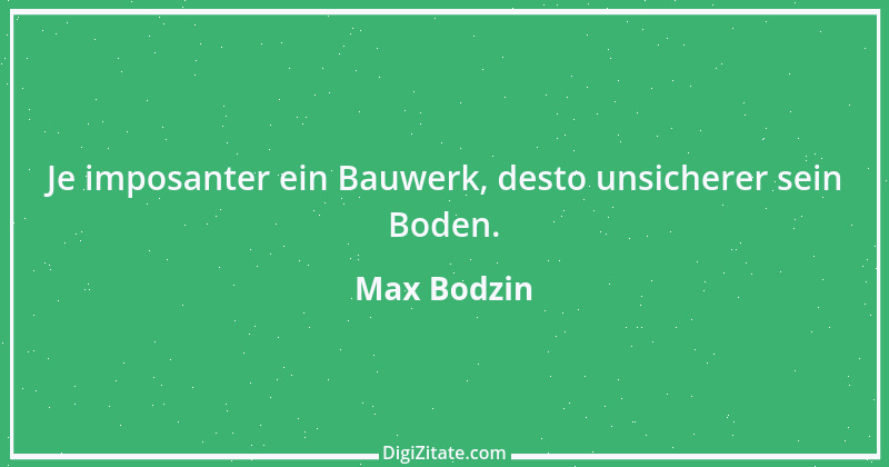 Zitat von Max Bodzin 3