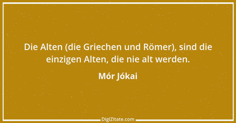 Zitat von Mór Jókai 8