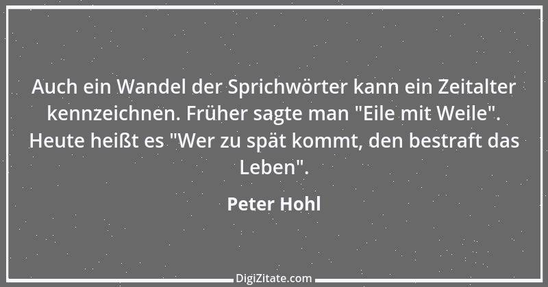 Zitat von Peter Hohl 240