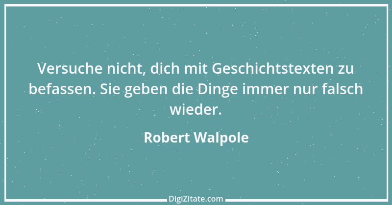 Zitat von Robert Walpole 1