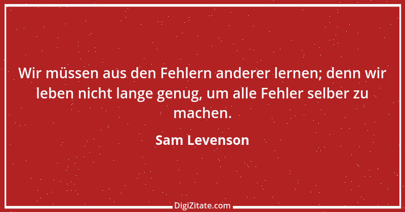 Zitat von Sam Levenson 1