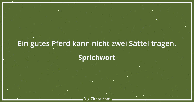 Zitat von Sprichwort 12849