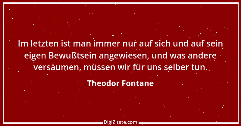 Zitat von Theodor Fontane 119