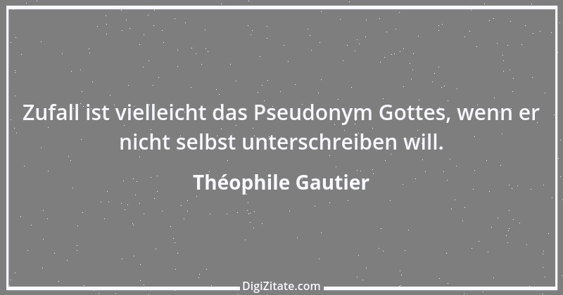 Zitat von Théophile Gautier 11