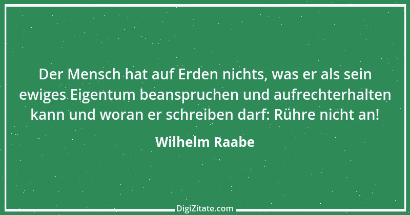 Zitat von Wilhelm Raabe 336