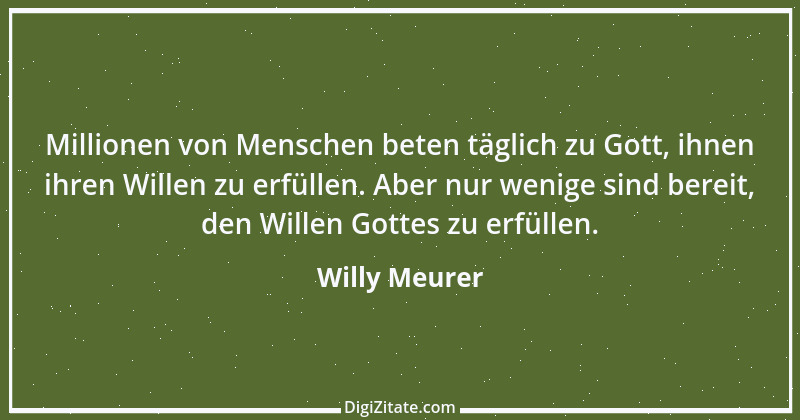 Zitat von Willy Meurer 158