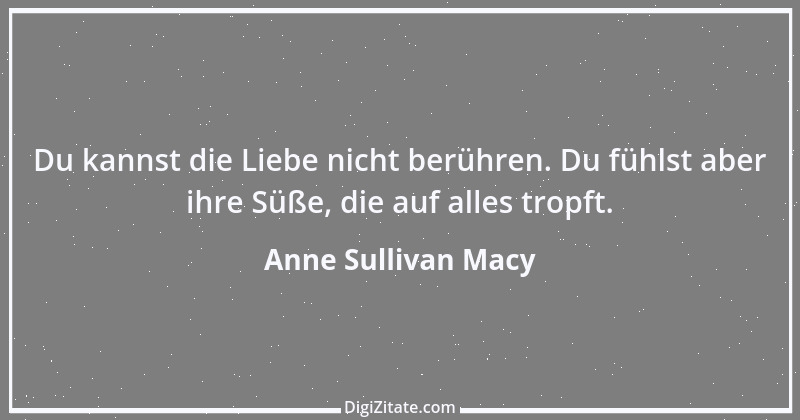 Zitat von Anne Sullivan Macy 2