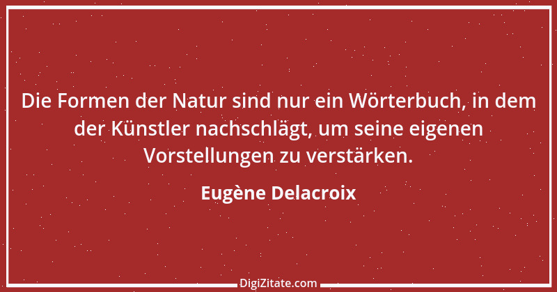 Zitat von Eugène Delacroix 14