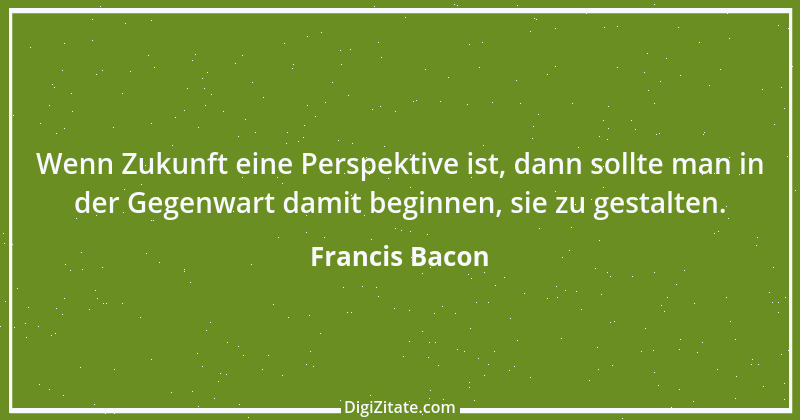 Zitat von Francis Bacon 112