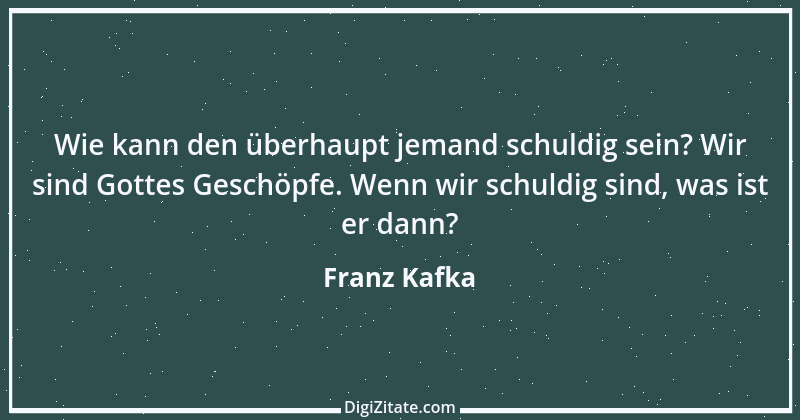 Zitat von Franz Kafka 213