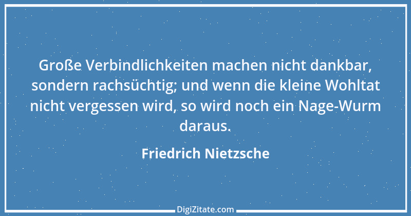 Zitat von Friedrich Nietzsche 795