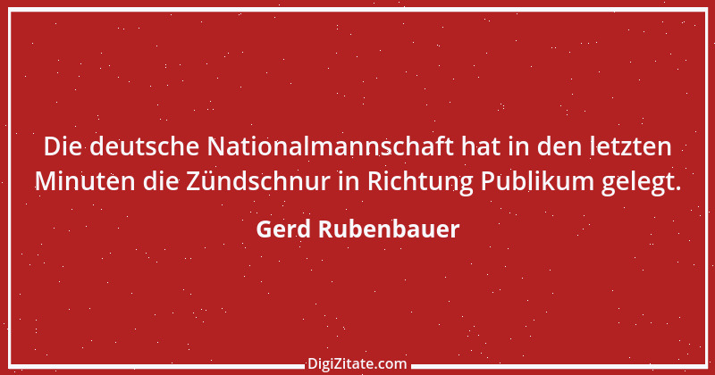 Zitat von Gerd Rubenbauer 15