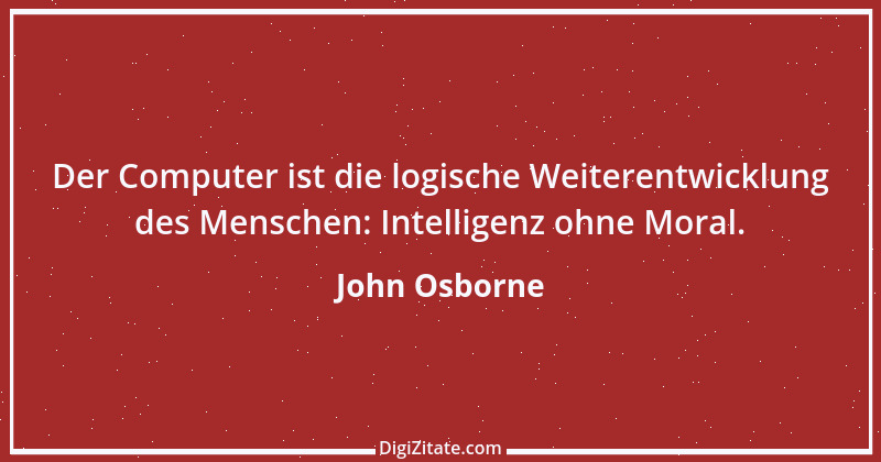 Zitat von John Osborne 13