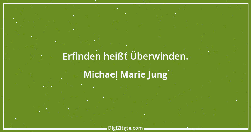 Zitat von Michael Marie Jung 425