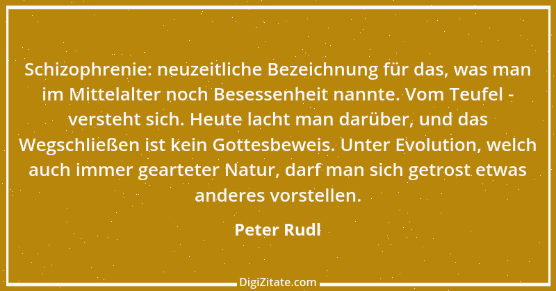 Zitat von Peter Rudl 132