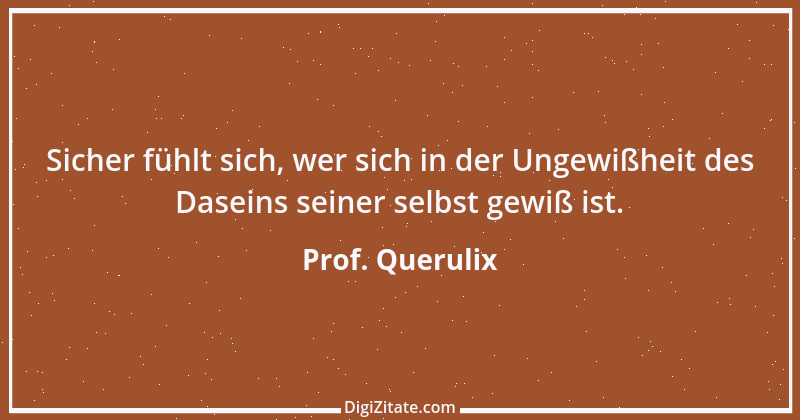 Zitat von Prof. Querulix 150