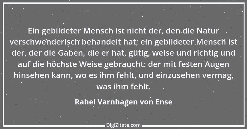 Zitat von Rahel Varnhagen von Ense 46