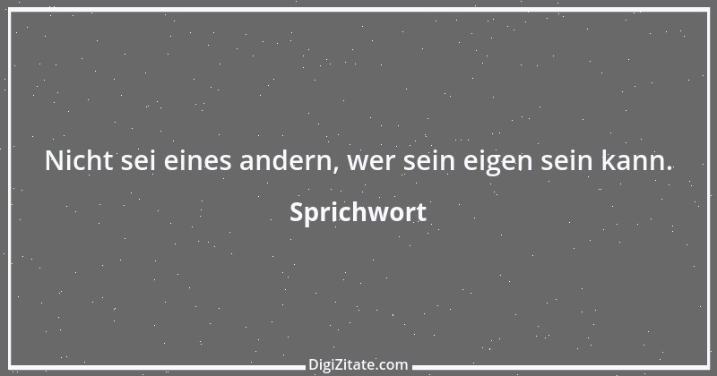 Zitat von Sprichwort 850