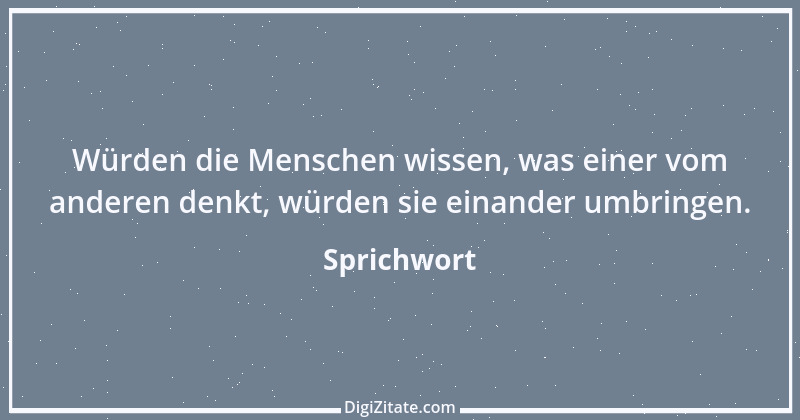 Zitat von Sprichwort 9850