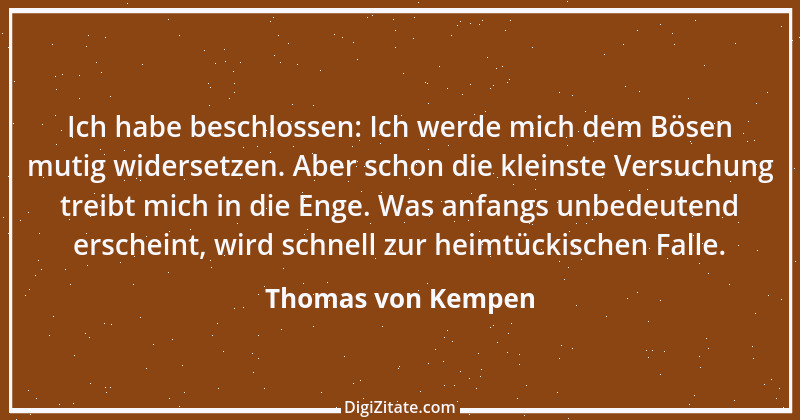 Zitat von Thomas von Kempen 20