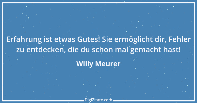 Zitat von Willy Meurer 159