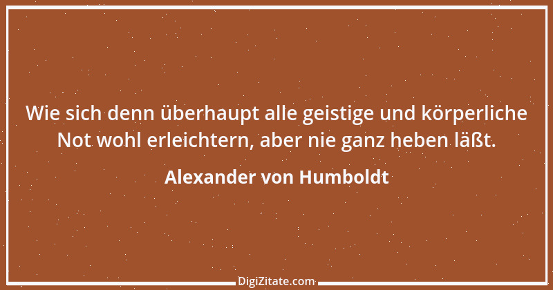 Zitat von Alexander von Humboldt 57