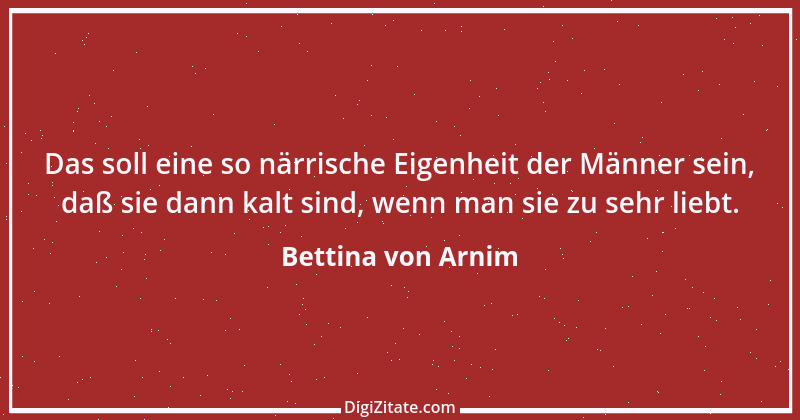 Zitat von Bettina von Arnim 114