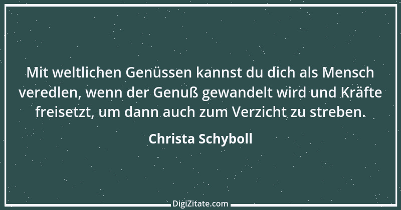 Zitat von Christa Schyboll 109