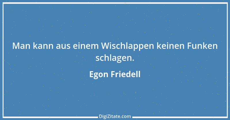 Zitat von Egon Friedell 8