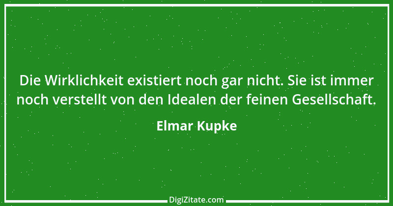 Zitat von Elmar Kupke 189