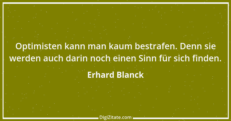 Zitat von Erhard Blanck 1414