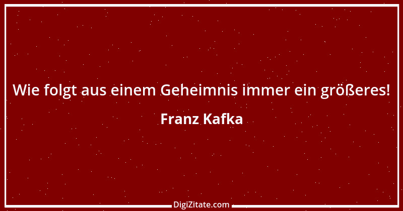 Zitat von Franz Kafka 214