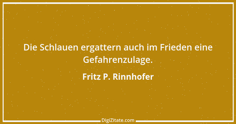 Zitat von Fritz P. Rinnhofer 106