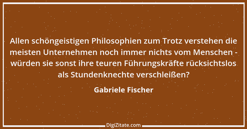 Zitat von Gabriele Fischer 1