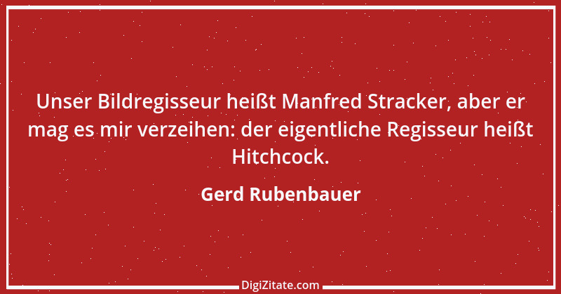 Zitat von Gerd Rubenbauer 16