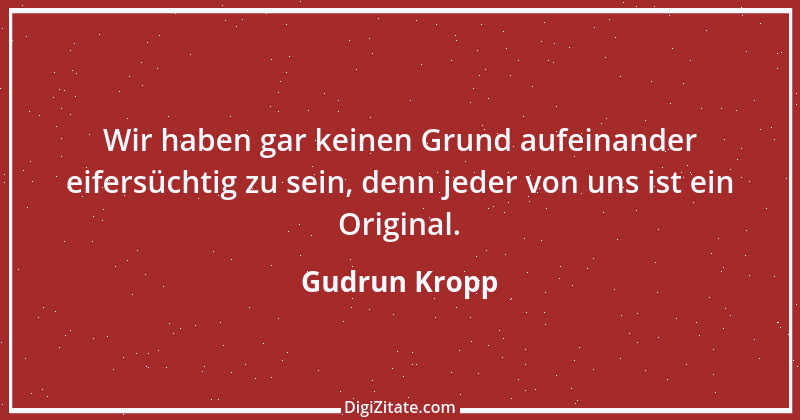 Zitat von Gudrun Kropp 49