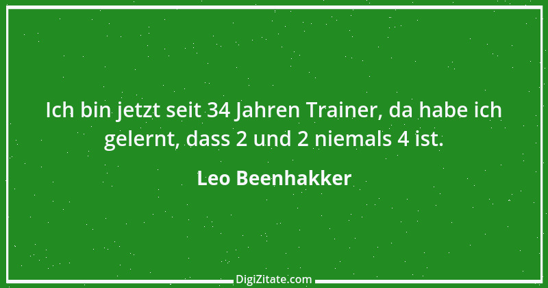 Zitat von Leo Beenhakker 3