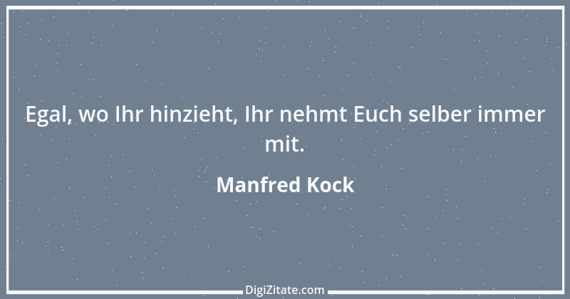 Zitat von Manfred Kock 4