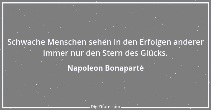 Zitat von Napoleon Bonaparte 209