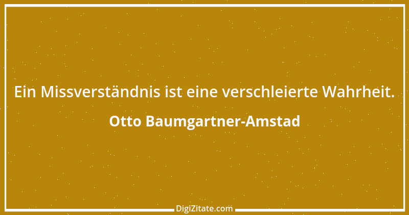 Zitat von Otto Baumgartner-Amstad 144