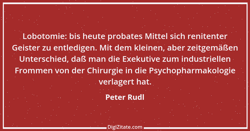 Zitat von Peter Rudl 1133