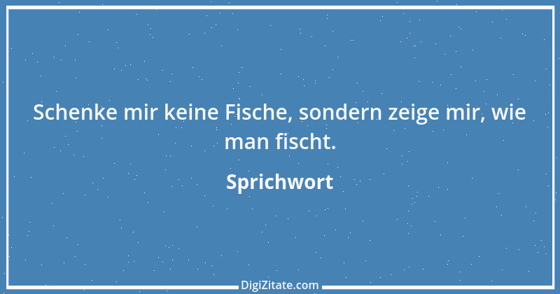 Zitat von Sprichwort 12851